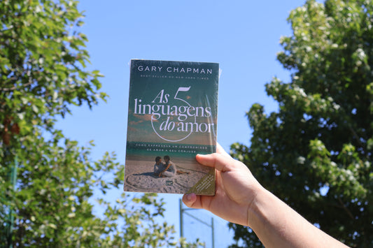 As 5 Linguagens do Amor - Como expressar um compromisso de amor a seu cônjuge | Gary Chapman
