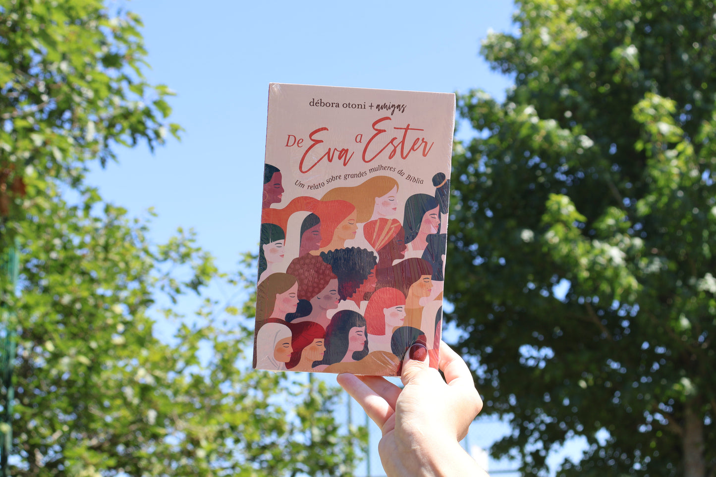 De Eva até Ester – A Jornada de Mulheres que Marcaram a História | Débora Otoni + Amigas