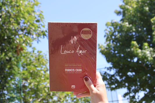 Louco Amor - Maravilhado com um Deus que nunca muda | Francis Chan