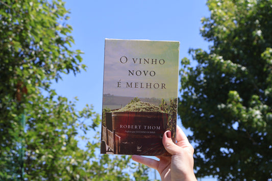 O Vinho Novo é Melhor | Robert Thom