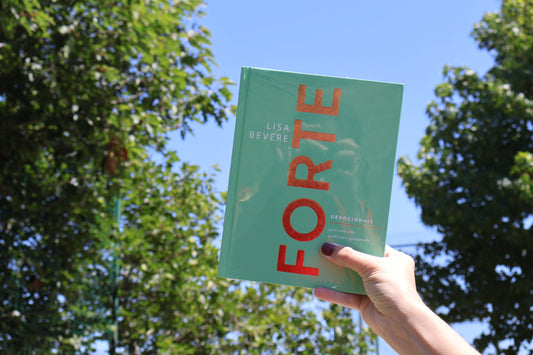 Forte - Devocionais Para Uma Vida Poderosa e Apaixonada | Lisa Bevere