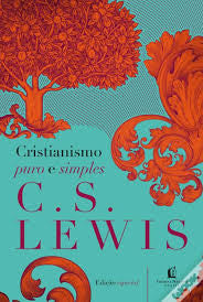 Cristianismo Puro e Simples | C. S. Lewis